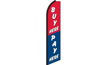 Buy Here Pay Here Swooper Feather Flag