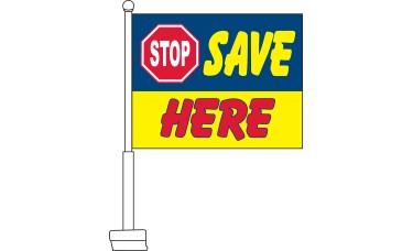 Stop Save Here Car Flag